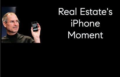 Real Estate's iPhone Moment